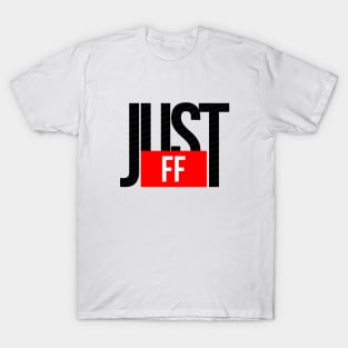 Just FF Gamer T-Shirt